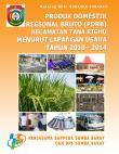 Produk Domestik Regional Bruto Menurut Lapangan Usaha Kecamatan Tana Righu 2010-2014