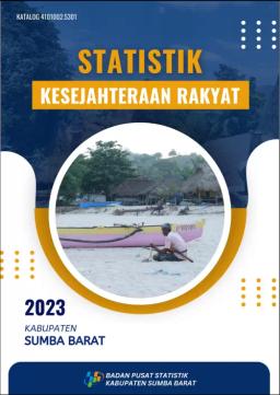 Welfare Statistic Of Sumba Barat Regency 2023