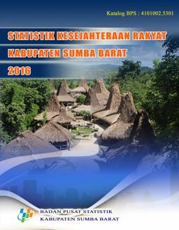 Welfare Statistics Of Sumba Barat Regency 2016