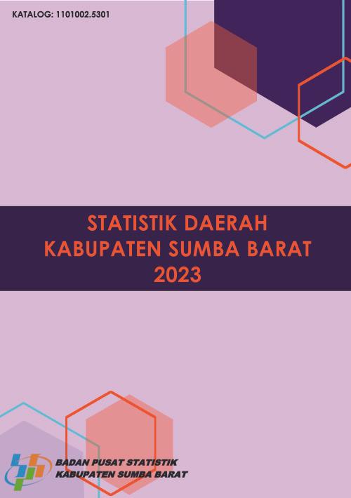 Statistik Daerah Kabupaten Sumba Barat 2023