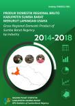 Produk Domestik Regional Bruto Kabupaten Sumba Barat Menurut Lapangan Usaha 2014-2018